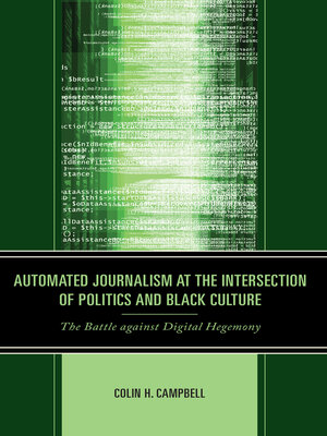 cover image of Automated Journalism at the Intersection of Politics and Black Culture